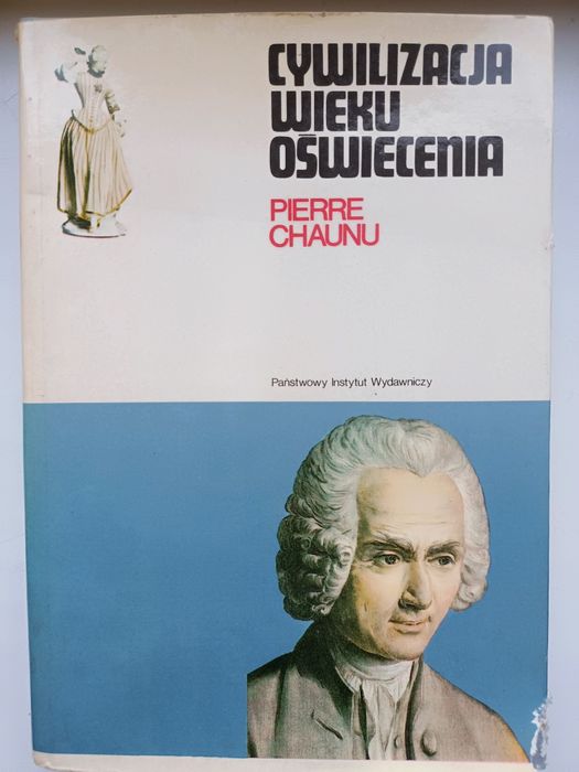 "Cywilizacja wieku oświecenia", Pierre Chaunu