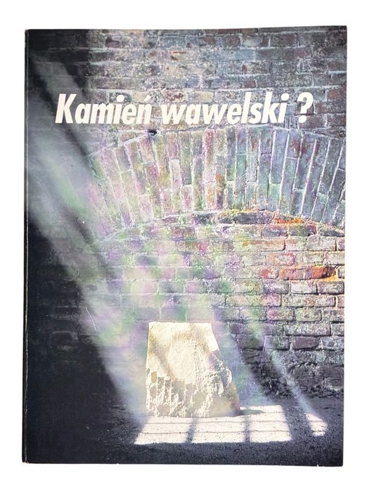 Kamień wawelski? Wacław Wantuch