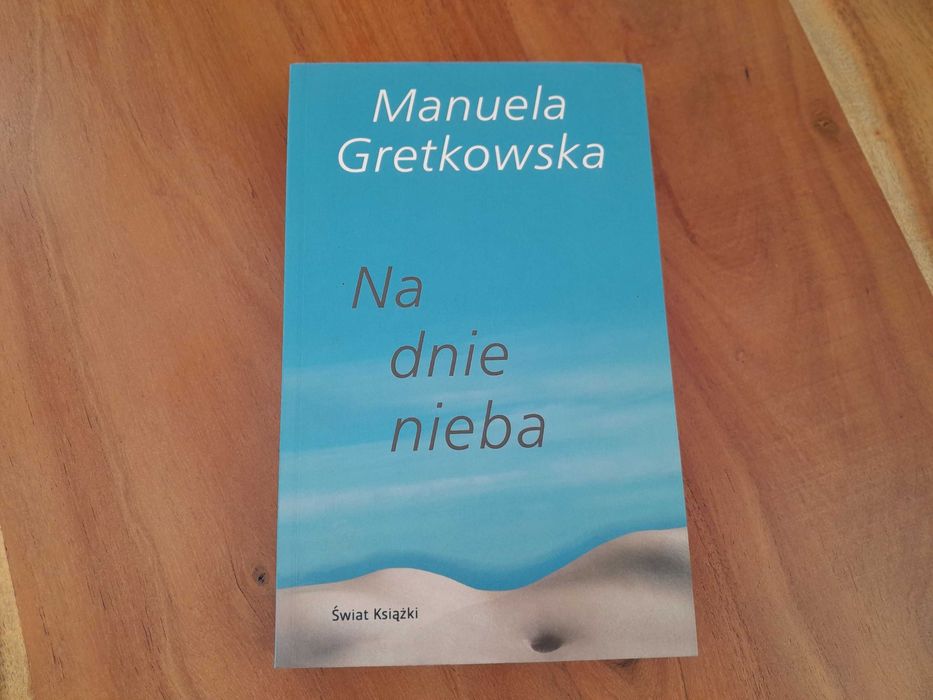 Na dnie nieba - Manuela Gretkowska