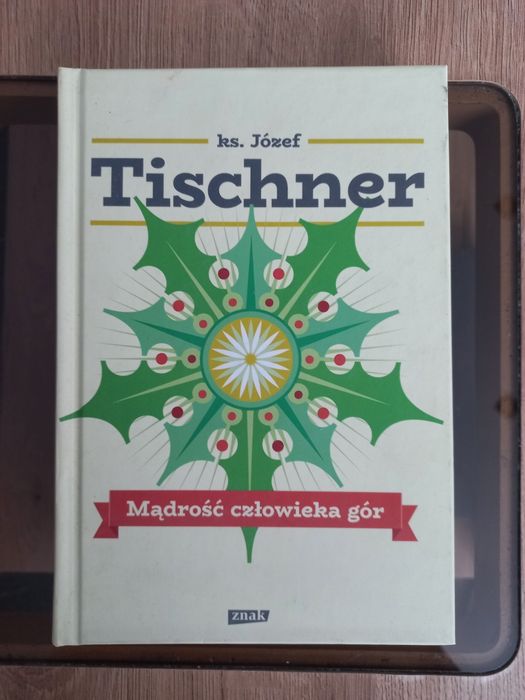 Ks. Józef Tischner "Mądrość człowieka gór"