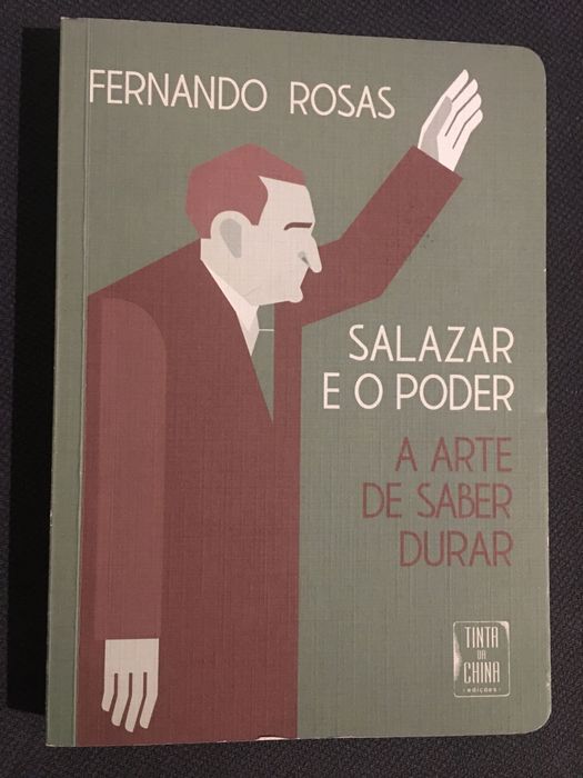 Salazar e o Poder. A Arte de Saber Durar / Memórias da Adesão