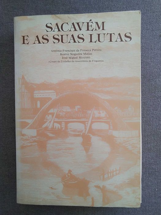 Sacavém e as suas Lutas : Subsidios para a sua História