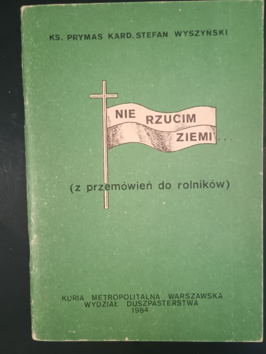 Z przemówień do rolników. Kardynał Stefan WYSZYŃSKI