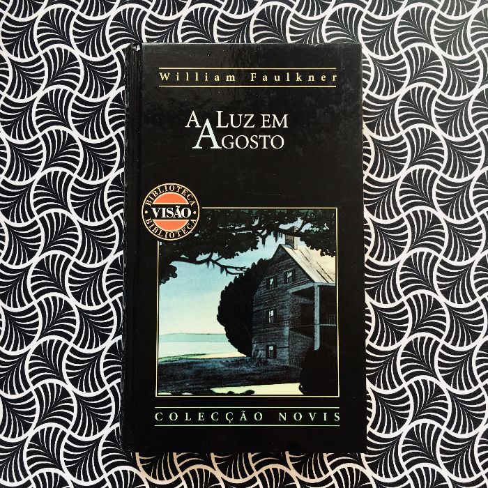 A Luz em Agosto - William Faulkner