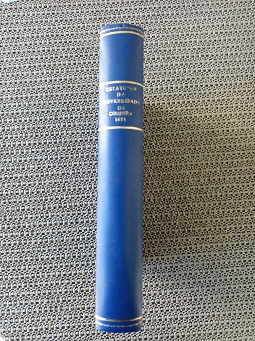 Estatutos da Universidade de Coimbra (1653) Ed fac-similada 1987