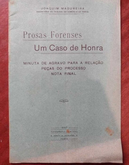 Prosas Forenses "Um Caso de Honra" Joaquim Madureira 1927