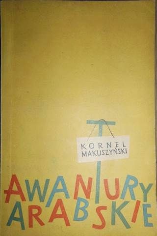 Awantury Arabskie Kornel Makuszyński Ax10979