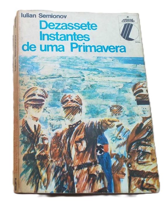 Dezassete Instantes de uma Primavera, de Iulian Semionov