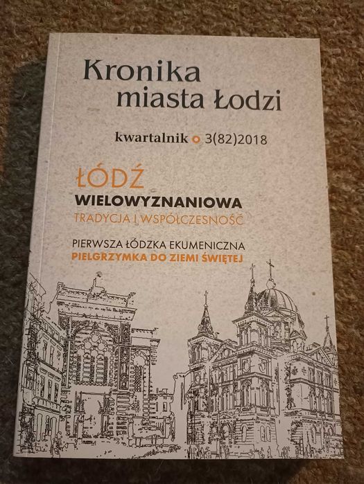 Kronika Miasta Łodzi - Łódź wielowyznaniowa (3/2018)