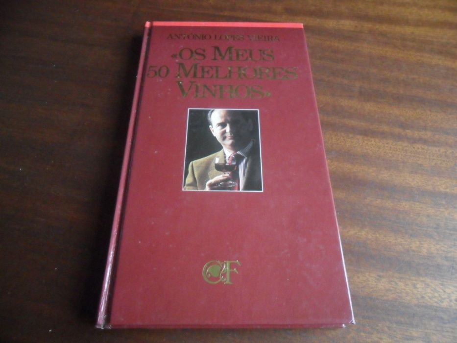 "Os Meus 50 Melhores Vinhos" de António Lopes Vieira