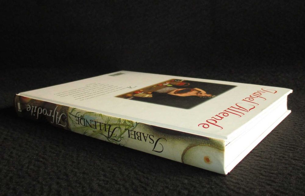 Livro Afrodite Histórias Receitas e Outros Afrodisíacos Isabel Allende