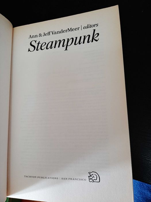 Ann and Jeff VanderMeer (edited by) – Steampunk (anthology)