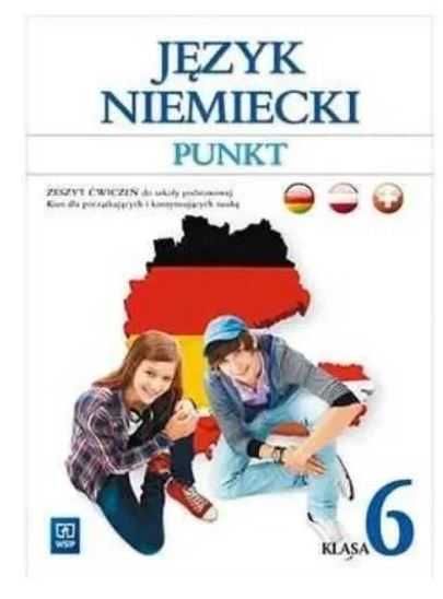 PUNKT klasa 6 ĆWICZENIA język niemiecki wydawnictwo WSiP