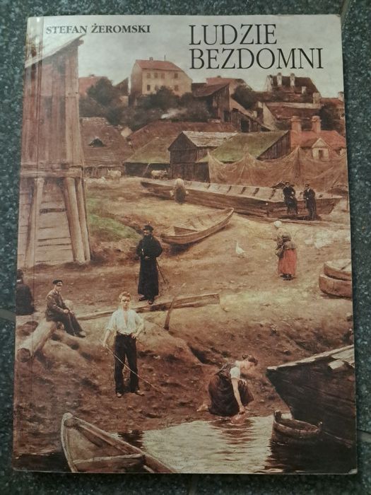 Ludzie bezdomni, Stefan Żeromski