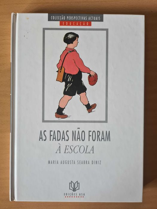 Livro "As Fadas não Foram à Escola" de Maria Augusta Seabra Diniz