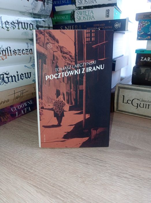 Reportaż Pocztówki z Iranu Tomasz Larczyński