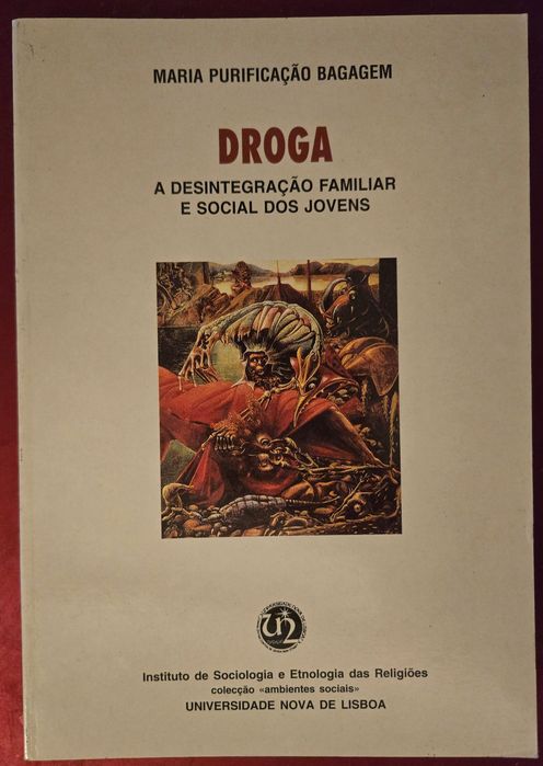 Droga: A Desintegração Familiar e Social dos Jovens (M. Bagagem, 1999)