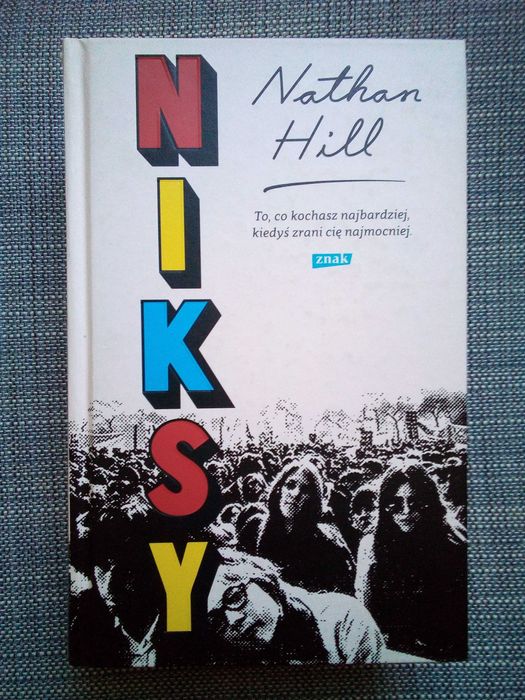Niksy ,  Nathan Hill - powieść