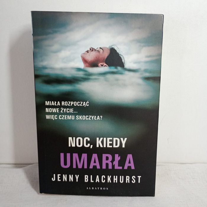 Noc, kiedy umarła. Jenny Blackhurst
