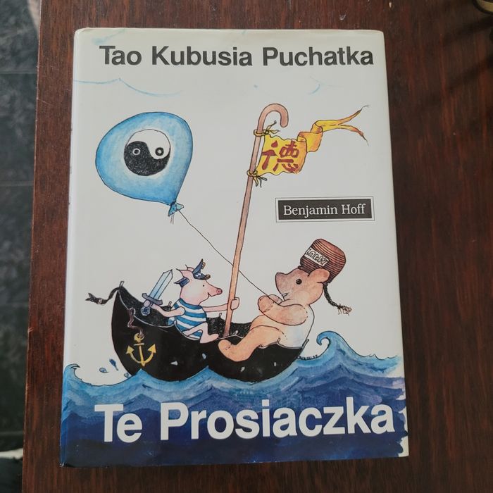 Tao Kubusia Puchatka Te prosiaczka Benjamin Hoff książka
