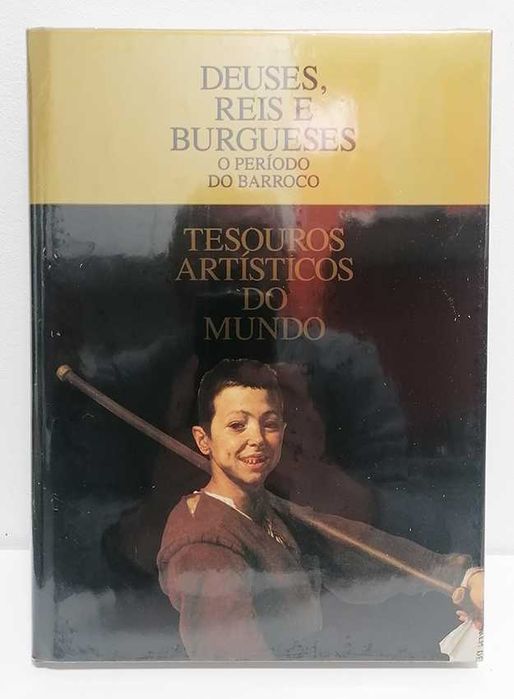 Deuses, Reis e Burgueses - O Período do Barroco