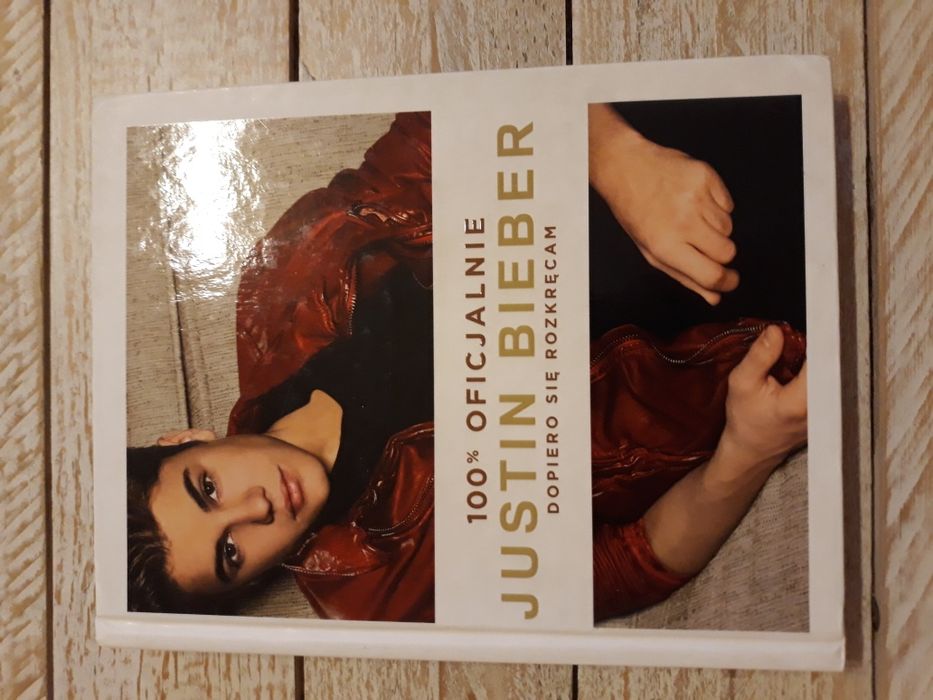 Justin Bieber. Dopiero się rozkręcam.