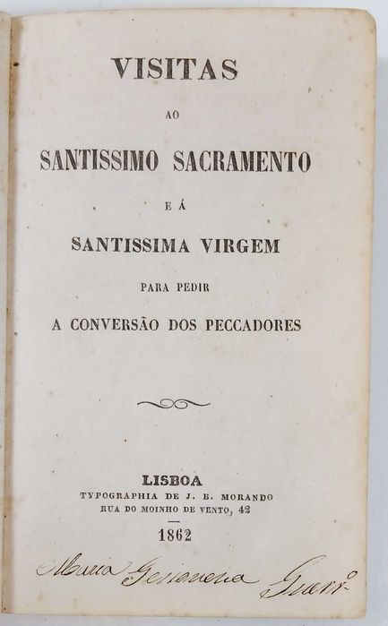 Conversão dos Pecadores. Orações - 1862 –  Visitas ao Santíssimo Sacramento e à Santíssima Virgem - M. Arnauld