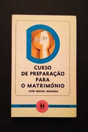 José Miguel Miranda - Curso de Preparação para o matrimónio