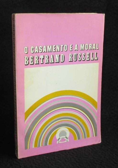 Livro O Casamento e a Moral Bertrand Russell