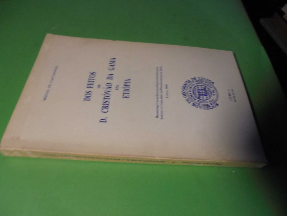 Castanhoso (Miguel de);Dos Feitos de D.Cristovão da Gama Etiópia