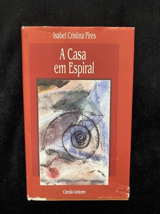 A Casa em Espiral – Isabel Cristina Pires,  Círculo de Leitores 1997