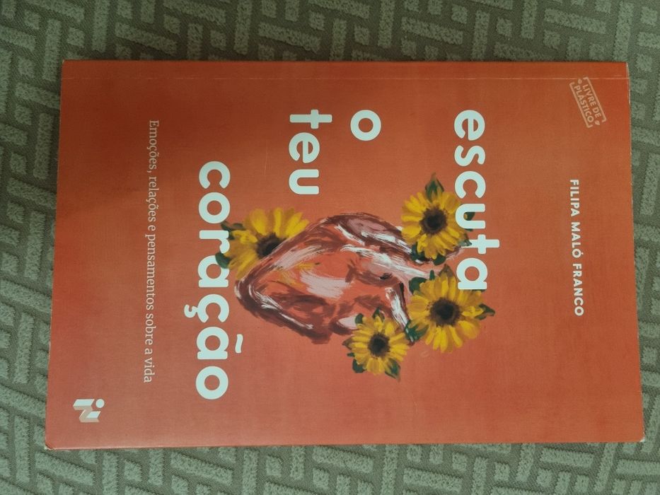 Livro: Escuta o teu coração - Filipa Mala Franco