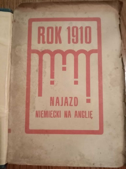 Rok 1910 Najazd Niemiecki Na Anglię   W.L.Queux