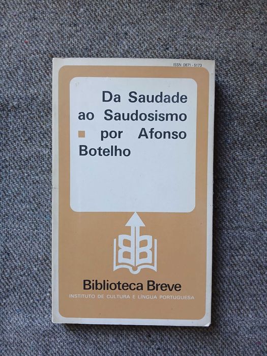Afonso Botelho, Da saudade ao saudosismo