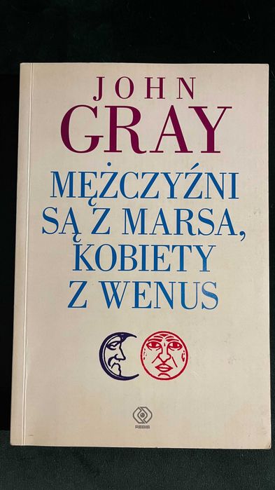 John Gray - Mężczyźni są z Marsa, kobiety z Wenus