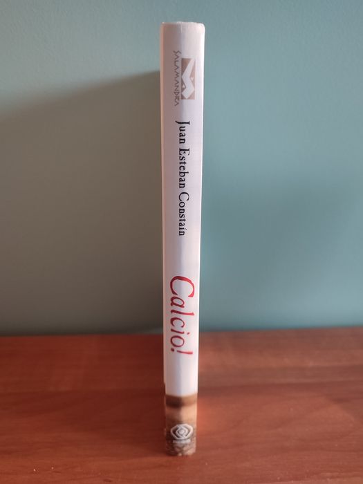 O piłce nożnej: Calcio! Juan Esteban Constain