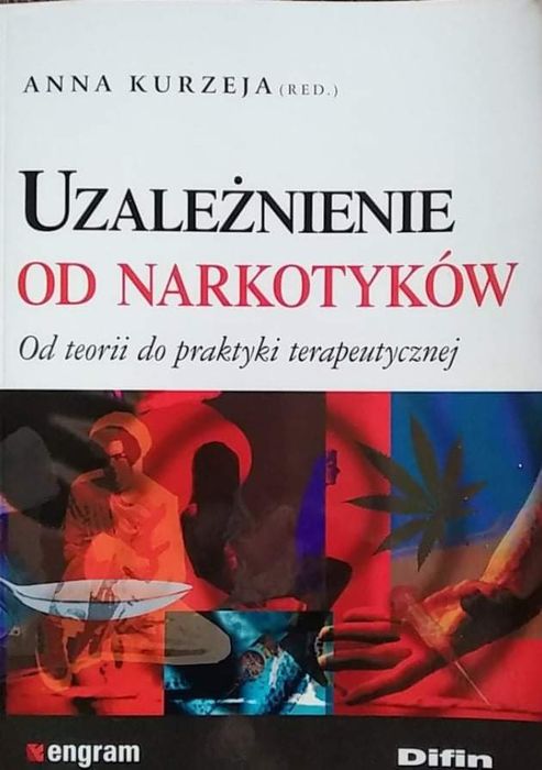 Uzależnienie od narkotyków Anna Kurzeja