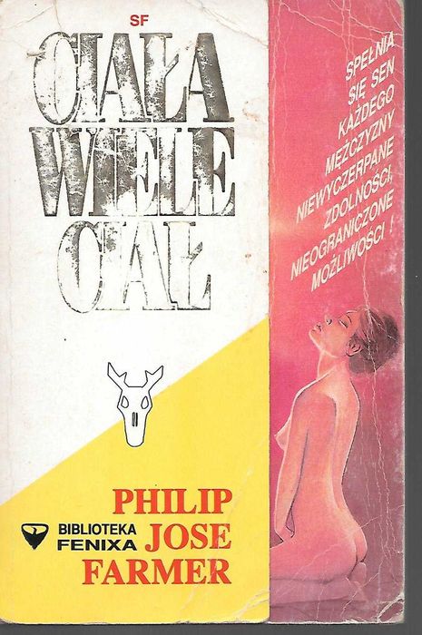 "Ciała wiele ciał" - Philip Jose Farmer