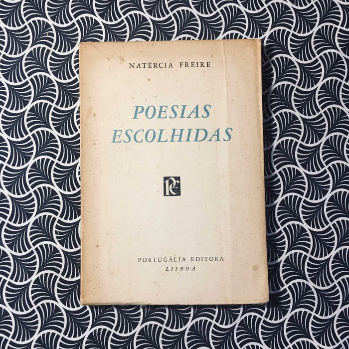 Poesias Escolhidas (1ª ed.) - Natércia Freire