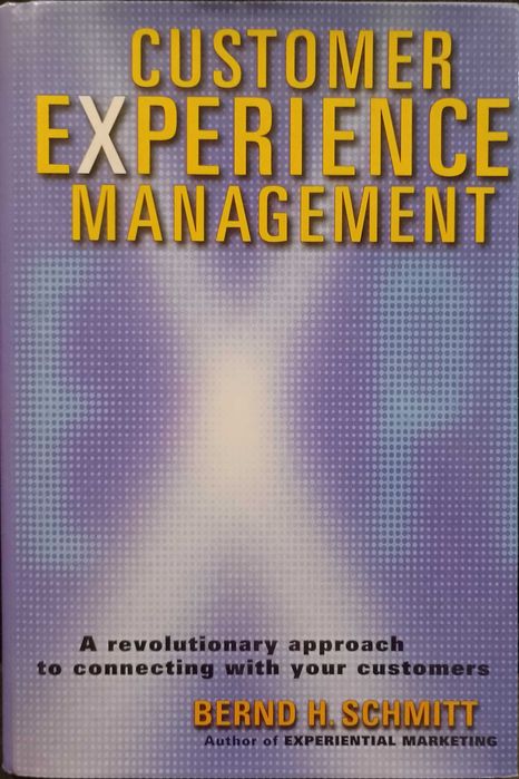 Customer Experience Management - Bernd H. Schmitt