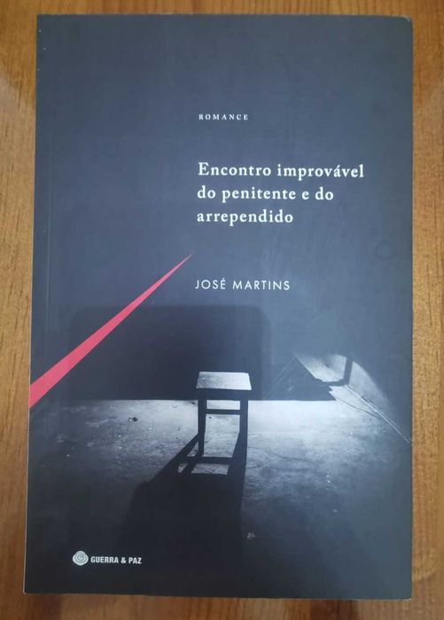 Encontro Improvável do Penitente e do Arrependido de José Martins