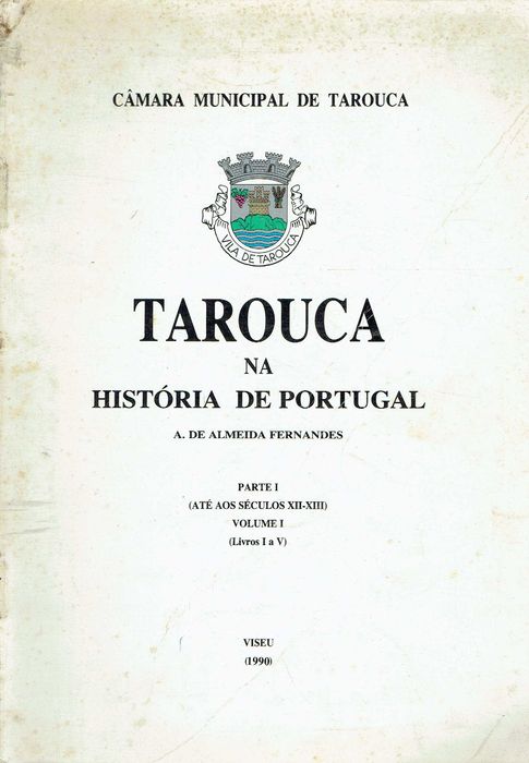 7527 - Monografias - Livros sobre o Concelho de Tarouca ( Vários )