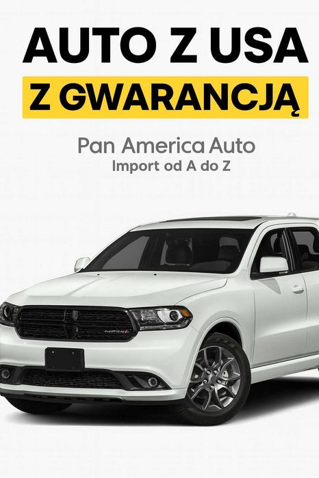 AUTO Z USA Z GWARANCJĄ | Pan America – bezpieczny import od A do Z