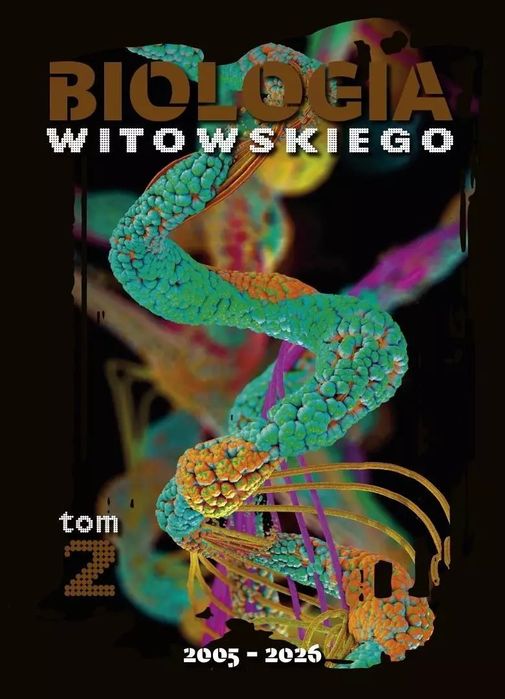 Biologia. Zbiór zadań wraz z odpowiedziami 2005-2025. Tom 2. Nowa Matura WITOWSKI. Nowy Produkt