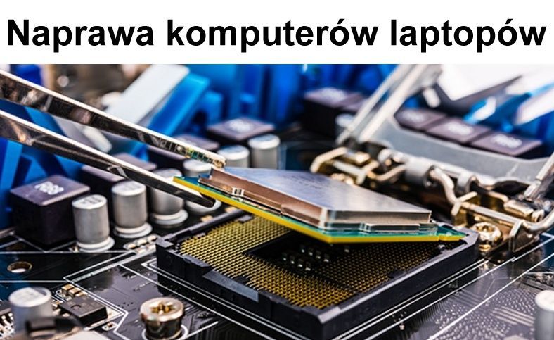 Naprawa komputerów laptopów Sosnowiec, Czeladź, Mysłowice, Jaworzno