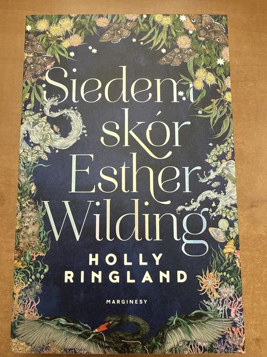 siedem skór Esther Wilding Holly Ringland