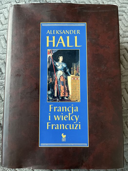 Aleksander Hall Francja i wielcy Francuzi