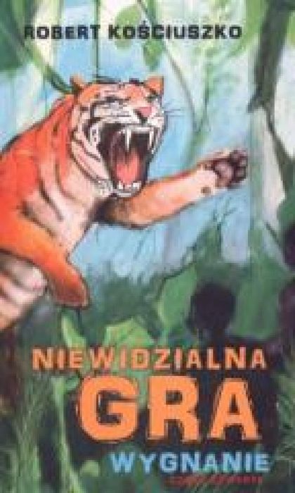 Niewidzialna gra. Część IV. Wygnanie Wydawnictwo Kościuszko Rok