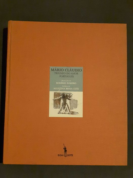 Mário Cláudio: Triunfo do Amor Português / Obras de Abel Botelho