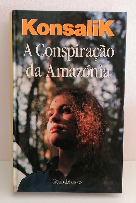 Livro - A conspiração da Amazónia - Heinz G. Konsalik